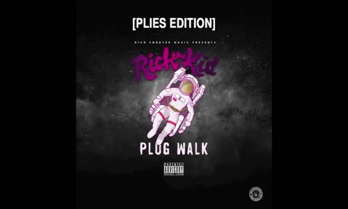 Plies 'Plug Walk' (Rich The Kid Remix)