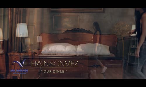 Ersin Sönmez - Dur Dinle 