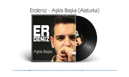 Erdeniz - Aşkla Başka (Alaturka)