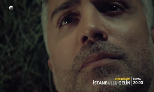 İstanbullu Gelin 18. Bölüm 3. Fragmanı