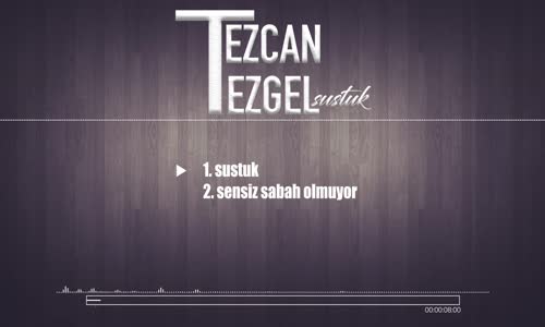 Tezcan Tezgel - Sustuk 