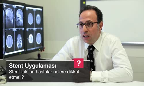 Stent Takılan Hastalar Nelere Dikkat Etmeli