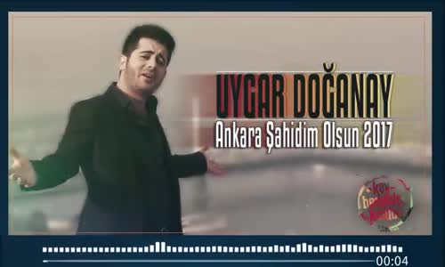 Uygar Doğanay Ankara Şahidim Olsun 2017 