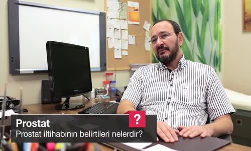 Prostat İltihabının Belirtileri Nelerdir