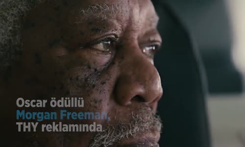 Oscar Ödüllü Morgan Freeman'lı Thy Reklamı Super Bowl'da Yayınlandı 