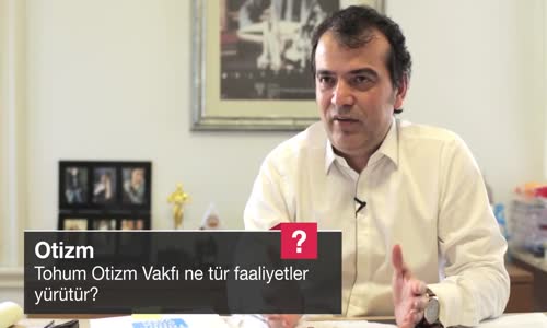 Tohum Otizm Vakfı Ne Tür Faaliyetler Yürütür