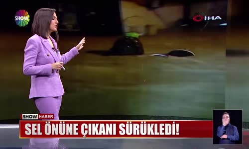 Sel önüne çıkanı sürükledi! 