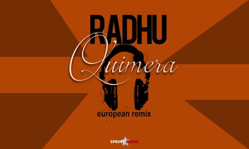 Radhu - Quimera - European Remix