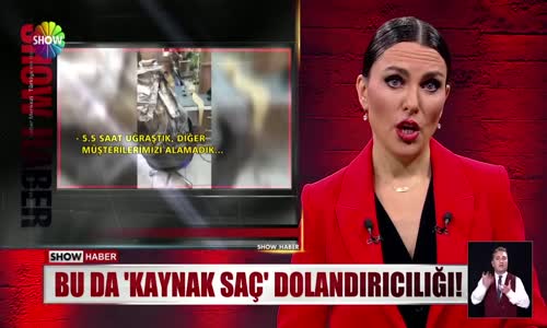 Bu da 'kaynak saç' dolandırıcılığı!