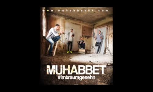 Muhabbet - Imtraumgesehn