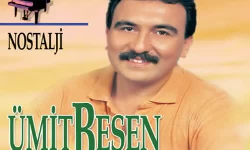 Ümit Besen - Sıkı Sıkı Sarsam Öpsem Ne Olur