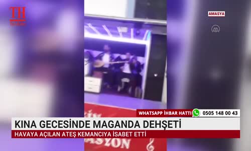 KINA GECESİNDE MAGANDA DEHŞETİ