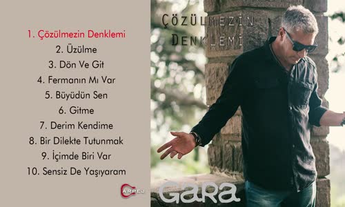 Gara - Çözülmezin Denklemi (Full Albüm)