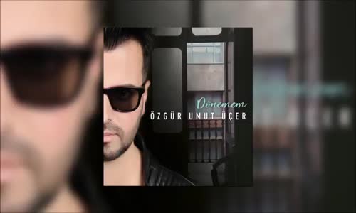  Özgür Umut Üçer - Dönemem 