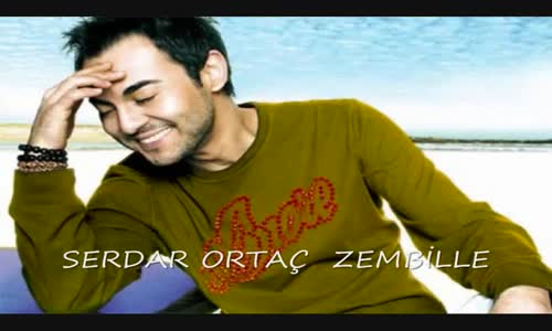 Serdar Ortaç Zembille