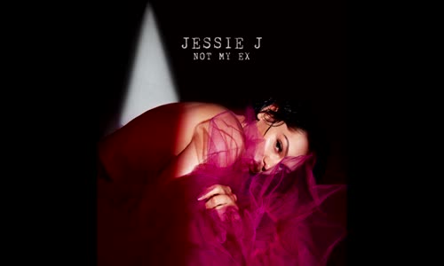 Jessie J Not My Ex 