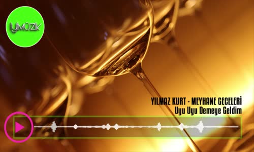 Yılmaz Kurt - Uyu Demeye Geldim