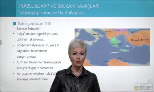 EBA T.C. İNKILAP TARİHİ VE ATATÜRKÇÜLÜK  LİSE - TRABLUSGARB VE BALKAN SAVAŞI - TRABLUSGARP SAVAŞI VE UŞİ ANTLAŞMASI