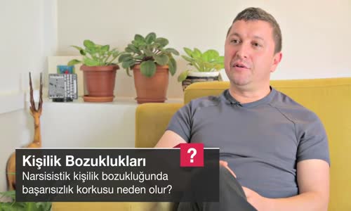 Narsisistik Kişilik Bozukluğunda Başarısızlık Korkusu Neden Olur