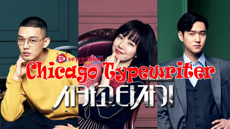 Chicago Typewriter 6. Bölüm İzle