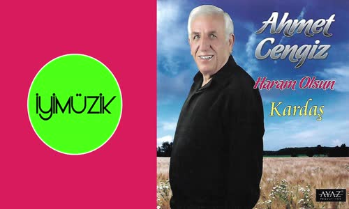 Ahmet Cengiz - Haram Olsun