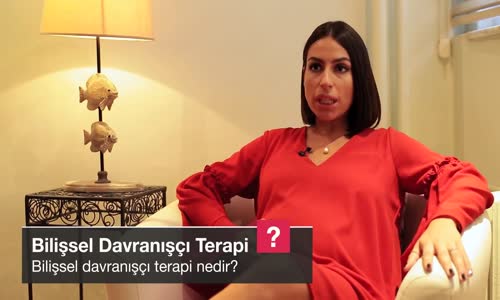 Bilişsel Davranışçı Terapi Nedir