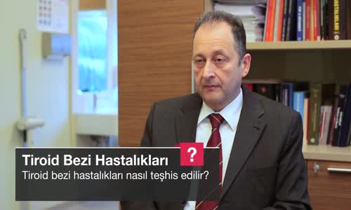 Tiroid Bezi Hastalıkları Nasıl Teşhis Edilir