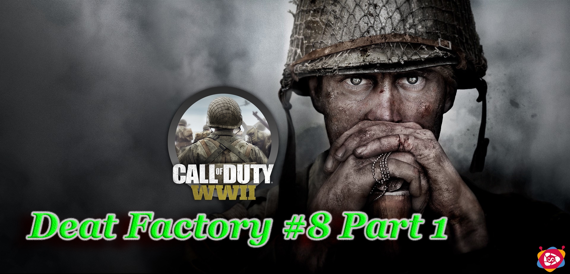  Call of Duty WWII - Deat Factory 1 - Hikaye - 8 Part 1