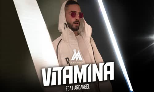 Maluma  Vitamina Ft. Arcangel 