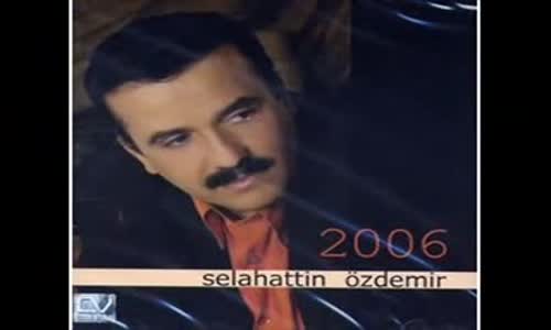 Selahattin Özdemir - Ağla Gönül