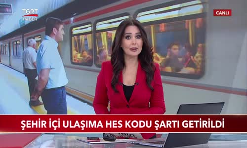 Şehir İçi Ulaşıma HES Kodu Şartı Getirildi 