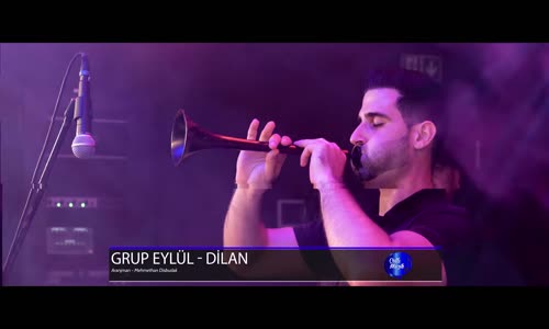 Grup Eylül - Dilan