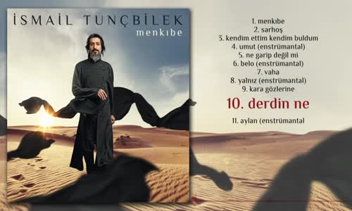 İsmail Tunçbilek - Derdin Ne