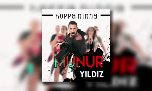 Münür Yıldız Hoppa Ninna 