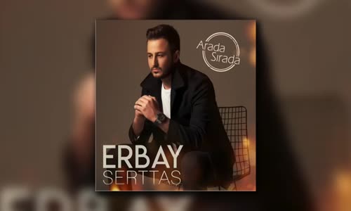 Erbay Serttaş - Seni Arar Yüreğim