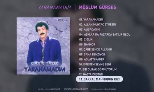  Müslüm Gürses - Bakkal Mahmudun Kızı