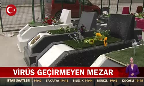 Koronavirüs ve Mikrop Geçirmeyen Mezarlar! İşte Görüntüler