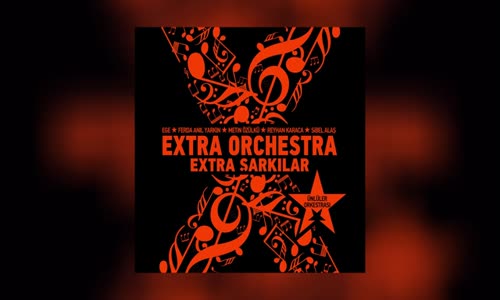 Extra Orchestra  Starsın Featuring Ferda Anıl Yarkın Extra Şarkılar