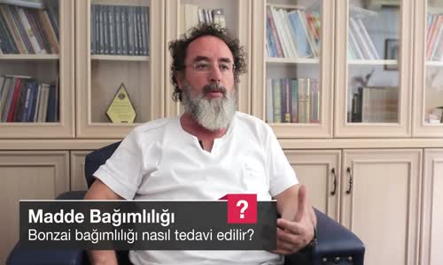 Bonzai Bağımlılığı Nasıl Tedavi Edilir