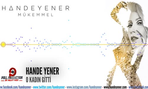 Hande Yener  O Kadın Gitti