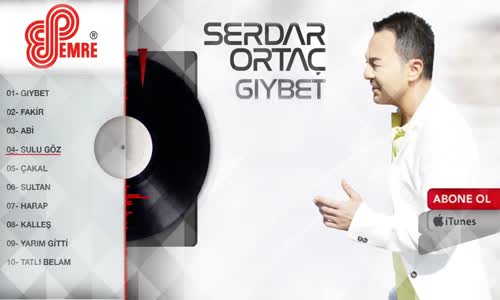 Serdar Ortaç - Sulu Göz