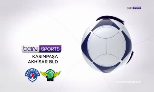  Kasımpaşa 0-2 Akhisar Bld.Spor  Maç Özeti İzle