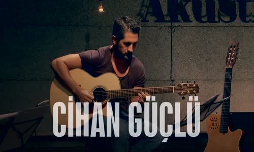 Cihan Güçlü - Ayırmıştı Hayat (Akustik)