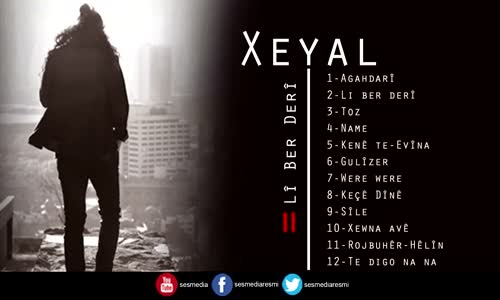 Xeyal - Kenê Te - Evîna