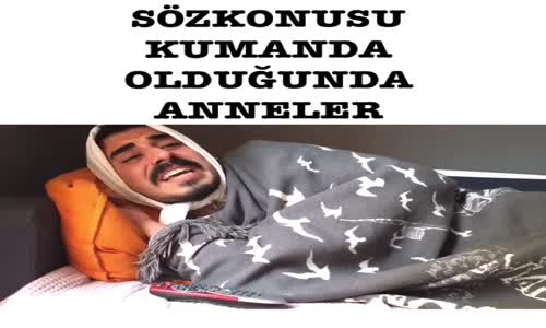 Söz Konusu Kumanda Olduğunda Anneler