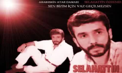 Selahattin Özdemir - Bir Kulum İşte