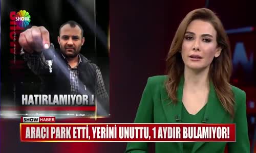 Park Ettiği Aracın Yerini Bir Aydır Hatırlayamayan Adam