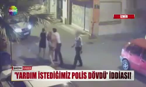 Tacize Uğrayan Kadınlar, Polisten Yardım İsteyince Dayak Yediler! 