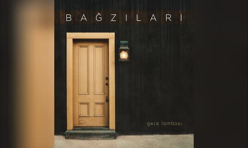 Bağzıları - Işığı Kapat