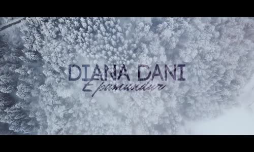 Diana Dani - E Pamundur 